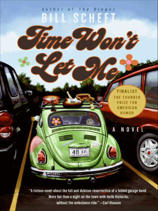 Title details for Time Won't Let Me by Bill Scheft - Available